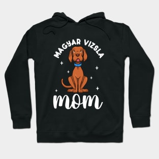 Magyar Vizsla Mom - Magyar Vizsla Hoodie